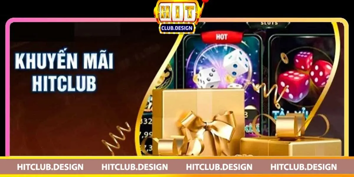 Khuyến mãi Hitclub – Những ưu đãi khổng lồ dành cho người chơi
